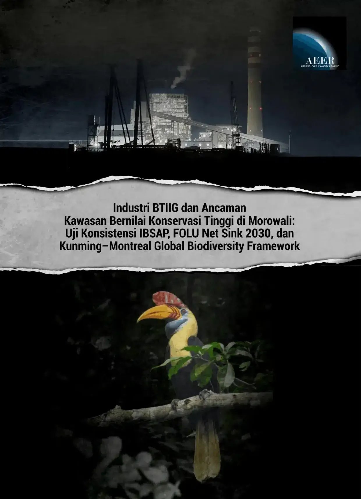 Industri BTIIG dan Ancaman Kawasan Bernilai Konservasi Tinggi di Morowali: Uji Konsistensi IBSAP, FOLU Net Sink 2030, dan Kunming-Montreal Global Biodiversity Framework