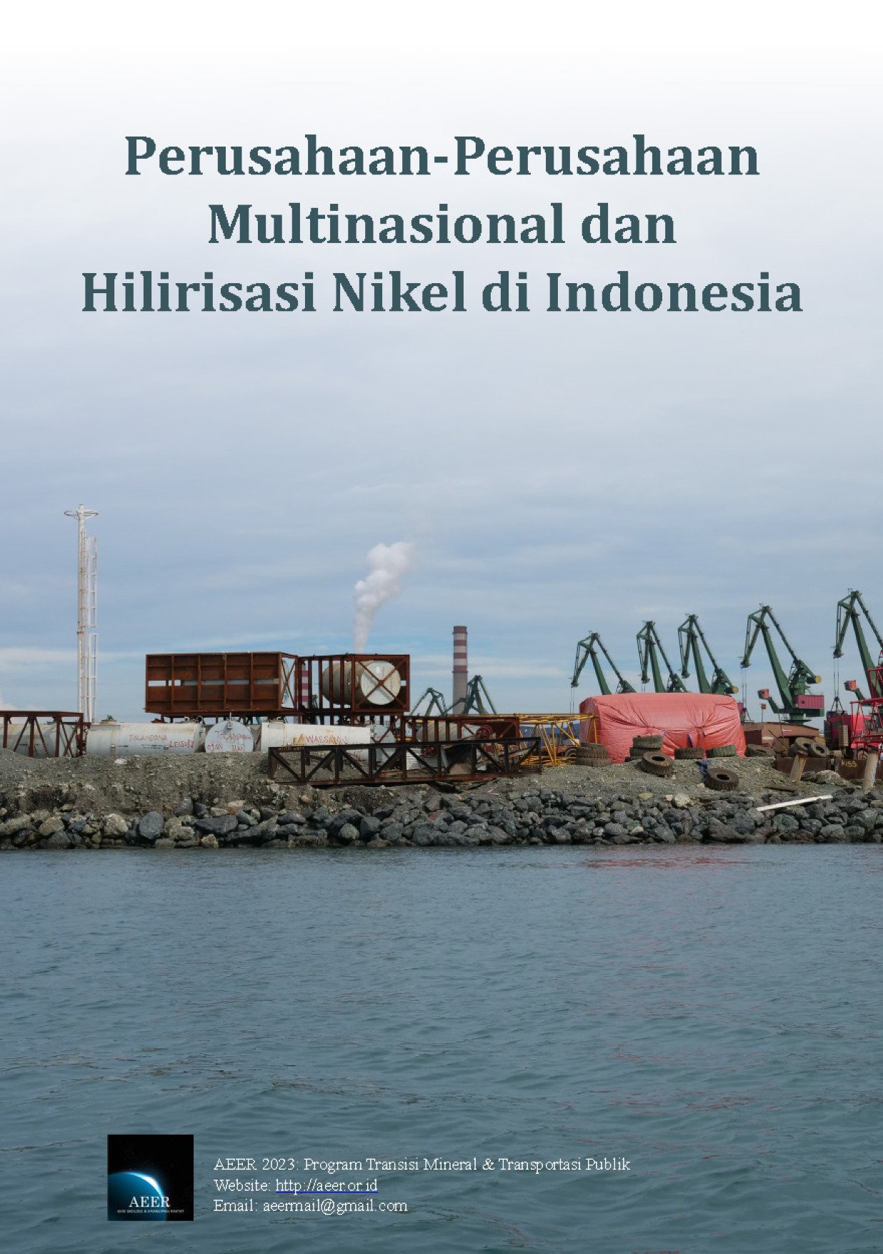 Perusahaan-Perusahaan Multinasional dan Hilirisasi Nikel di Indonesia
